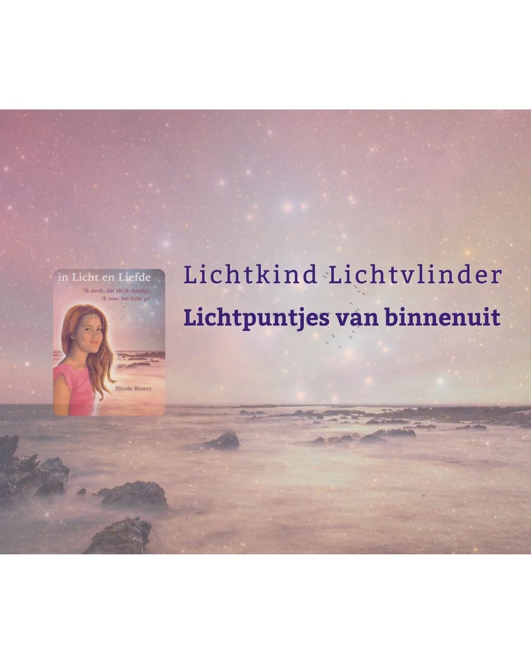 Lichtkind Lichtvlnder - Lichtpuntjes van binnenuit | Nicole Broers