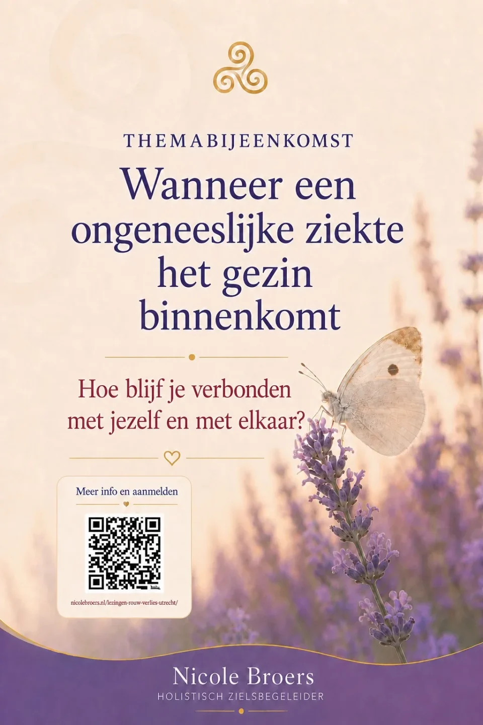 Themabijeenkomst Wanneer een ongeneeslijke ziekte het gezin binnenkomt | Nicole Broers